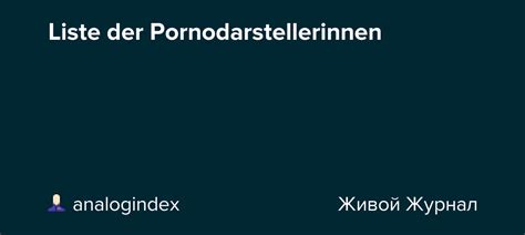 pornodarstellerinnen|Liste von Pornodarstellerinnen – Wikipedia